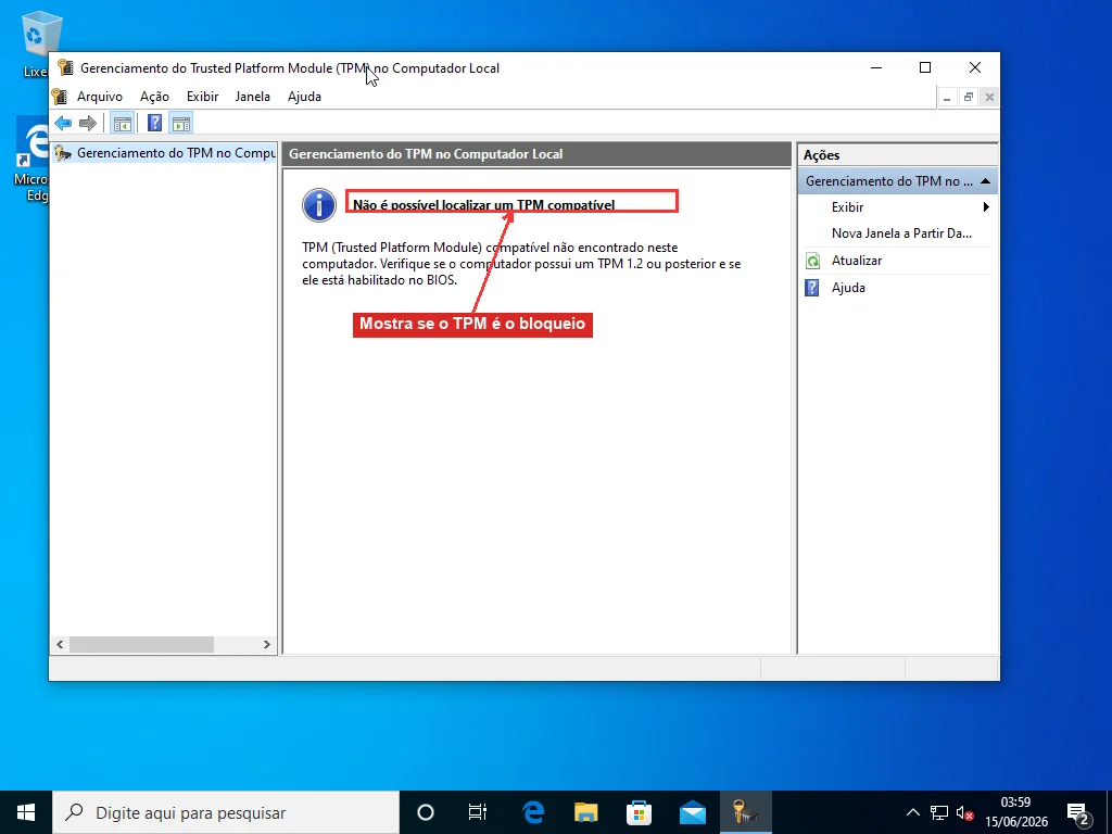 Console de Gerenciamento do TPM do Windows (tpm.msc) mostrando 'Não é possível localizar um TPM compatível', o estado que diz se o TPM é seu bloqueio para o Windows 11